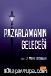 Pazarlamanın Geleceği