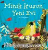 Minik Kuşun Yeni Evi