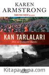 Kan Tarlaları & Din ve Şiddetin Tarihi