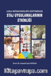 Gıda Mühendisliği Eğitiminde Staj Uygulamalarının Etkinliği