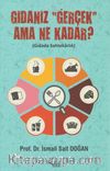 Gıdanız “Gerçek” Ama Ne Kadar? (Gıdada Sahtekarlık)