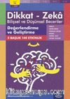 Değerlendirme ve Geliştirme (6 - 7 Yaş 1. Kitap, 140 Etkinlik) / Dikkat – Zeka & Bilişsel ve Düşünsel Beceriler