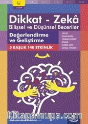 Değerlendirme ve Geliştirme (6 - 7 Yaş 1. Kitap, 140 Etkinlik) / Dikkat – Zeka <br /> Bilişsel ve Düşünsel Beceriler