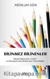 Bilinmez Bilinenler & İlkokul Öğrencileri, Velileri  ve Okuryazar Olan Herkes İçin Temel Bilgiler