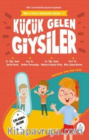 Küçük Gelen Giysiler - Mila Ve Sarp'ın Matematik Öyküleri 3