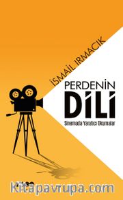 Perdenin Dili <br /> Sinemada Yaratıcı Okumalar
