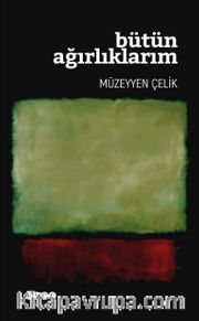 Bütün Ağırlıklarım