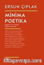 Minima Poetika <br /> Çağdaş Türk Şiirinde Ötesini Söylemek