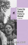 Fransa’da Okumak, Fransa’yı Okumak “Jakoben Geleneğe” Elveda (mı?) 
