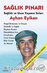 Sağlık Pınarı / Sağlıklı ve Uzun Yaşamın Sırları