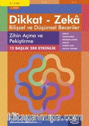 Zihin Açma ve Pekiştirme (8 - 9 Yaş 4.Kitap, 280 Etkinlik) / Dikkat – Zeka <br /> Bilişsel ve Düşünsel Beceriler