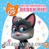 Bu Ne Dağınıklık Bebek Pie! / 44 Kedi