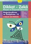 Değerlendirme ve Geliştirme / B (9 - 10 Yaş 2. Kitap, 360 Etkinlik) / Dikkat - Zeka & Bilişsel ve Düşünsel Beceriler