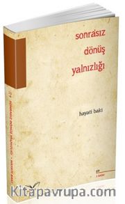 Sonrasız Dönüş Yalnızlığı