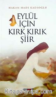 Eylül için Kırk Kırık Şiir