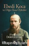 Ebedi Koca ve Diğer Kısa Öyküler