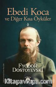 Ebedi Koca ve Diğer Kısa Öyküler