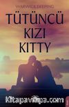 Tütüncü Kızı Kitty