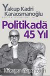 Politikada 45 Yıl Bütün Eserleri 16