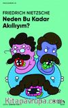 Neden Bu Kadar Akıllıyım?