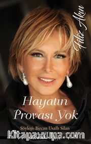 Hayatın Provası Yok - Filiz Akın