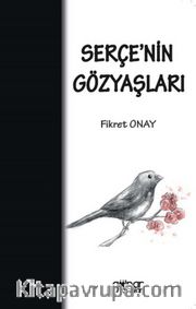 Serçe'nin Gözyaşları
