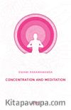 Concentration And Meditation