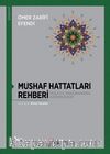 Mushaf Hattatları Rehberi & Risaletu’l-Manzûm Kava‘idu Kur’ani’r-Rusûm