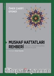 Mushaf Hattatları Rehberi <br /> Risaletu’l-Manzûm Kava‘idu Kur’ani’r-Rusûm