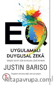 Uygulamalı Duygusal Zeka <br /> Gerçek Hayat İçin Duygusal Zeka Rehberi