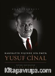 Hakikatin Peşinde Bir Ömür Yusuf Cinal
