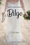 Kader mi Seçimlerimiz mi “Bilge”