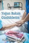 Yoğun Bakım Günlüklerim