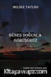 Güneş Doğunca Görüşürüz