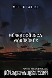 Güneş Doğunca Görüşürüz
