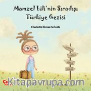 Mamzel Lili’nin Sıra Dışı Türkiye Gezisi