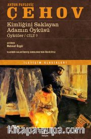 Kimliğini Saklayan Adamın Öyküsü / Öyküler Cilt 7