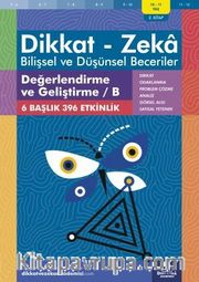 Değerlendirme ve Geliştirme / B (10 - 11 Yaş 2. Kitap, 396 Etkinlik) / Dikkat - Zeka <br /> Bilişsel ve Düşünsel Beceriler