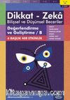 Değerlendirme ve Geliştirme / B (11 - 12 Yaş 2. Kitap, 408 Etkinlik) / Dikkat - Zeka & Bilişsel ve Düşünsel Beceriler