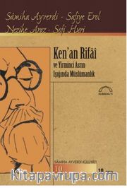 Ken'an Rifai ve Yirminci Asrın Işığında  Müslümanlık