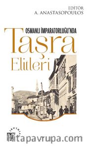 Osmanlı İmparatorluğu’nda Taşra Elitleri