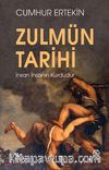Zulmün Tarihi & İnsan İnsanın Kurdudur