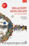 Malazgirt Günlükleri & Kutlu Mirasın Peşinde