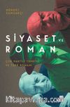 Siyaset ve Roman & Çok Partili Türkiye ve Türk Romanı
