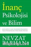 İnanç Psikolojisi ve Bilim  & Ruh, Beyin ve Akıl Üçgeninde İnsanoğlu