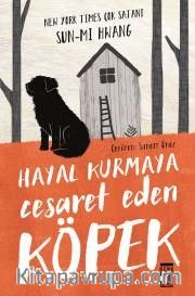 Hayal Kurmaya Cesaret Eden Köpek