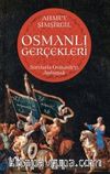 Osmanlı Gerçekleri & Sorularla Osmanlı'yı Anlamak