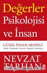 Değerler Psikolojisi ve İnsan <br /> Güzel İnsan Modeli