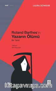Roland Barthes’ın Yazarın Ölümü 
