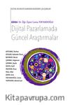 Dijital Pazarlamada Güncel Araştırmalar